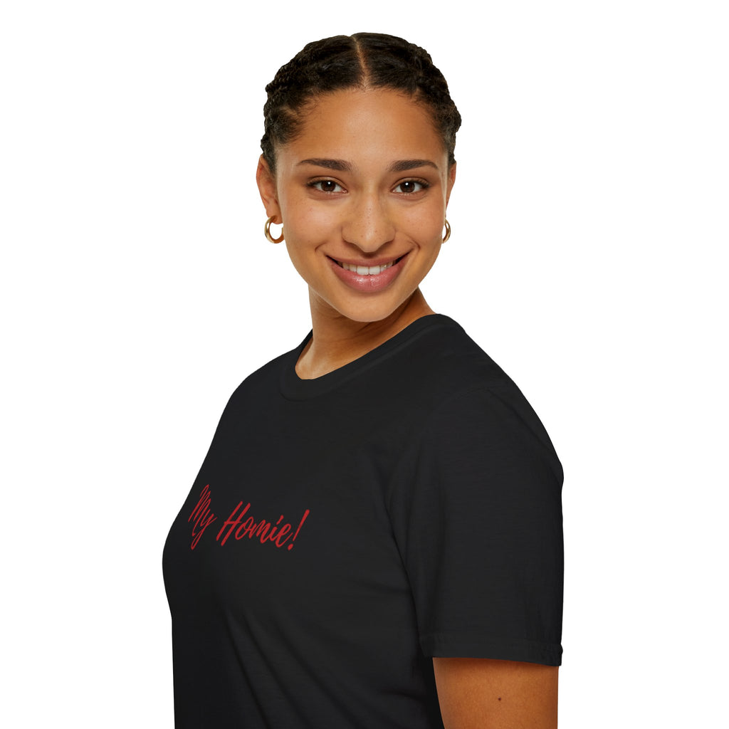 My Homie! T-Shirt — Casual Tee