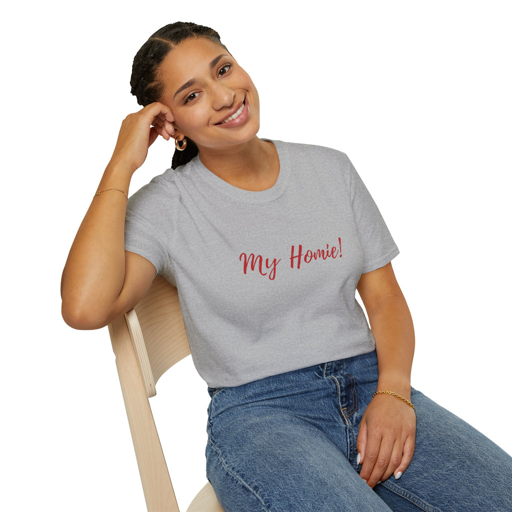 My Homie! T-Shirt — Casual Tee