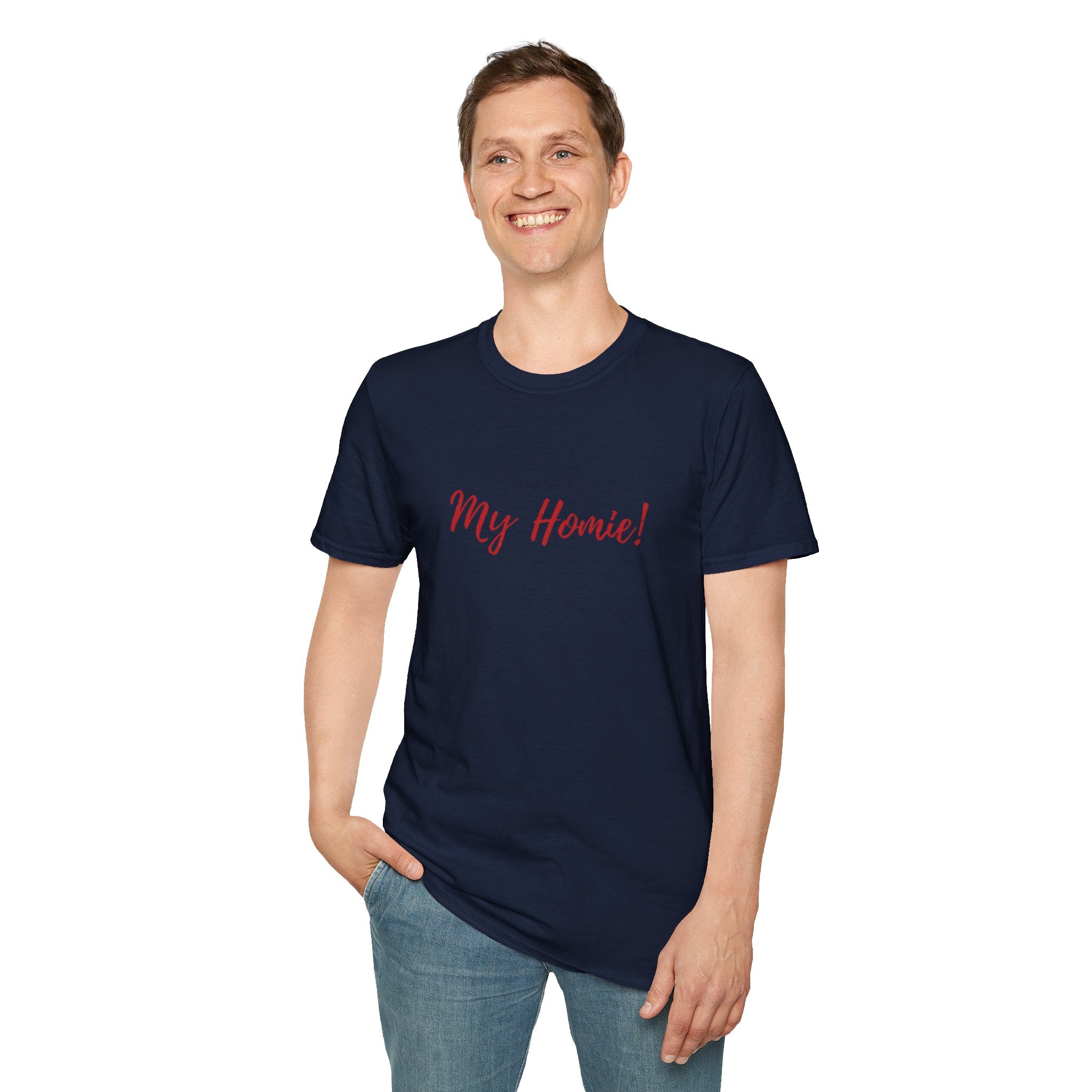 My Homie! T-Shirt — Casual Tee