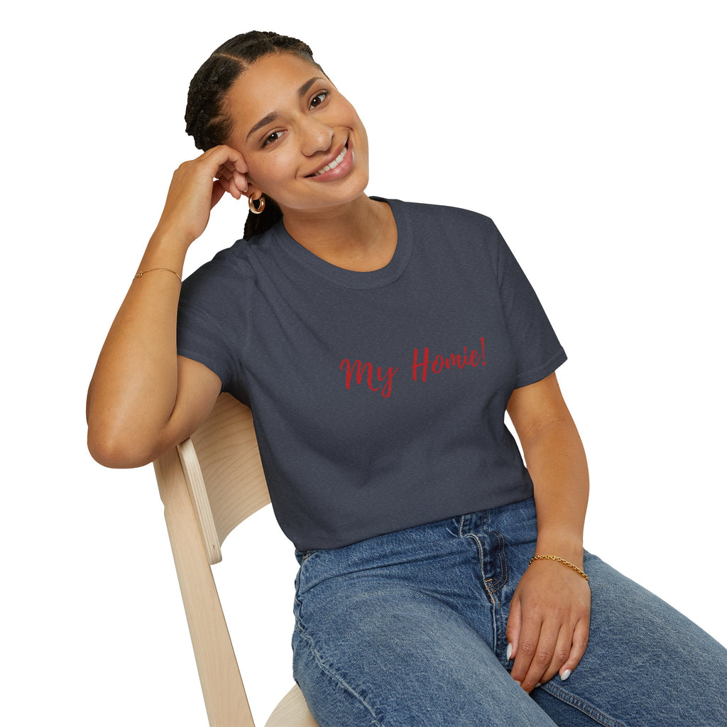 My Homie! T-Shirt — Casual Tee
