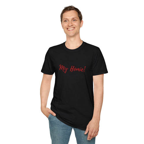 My Homie! T-Shirt — Casual Tee